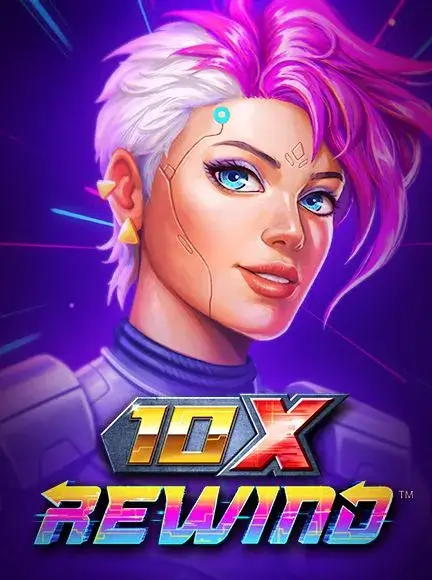 10x Rewind